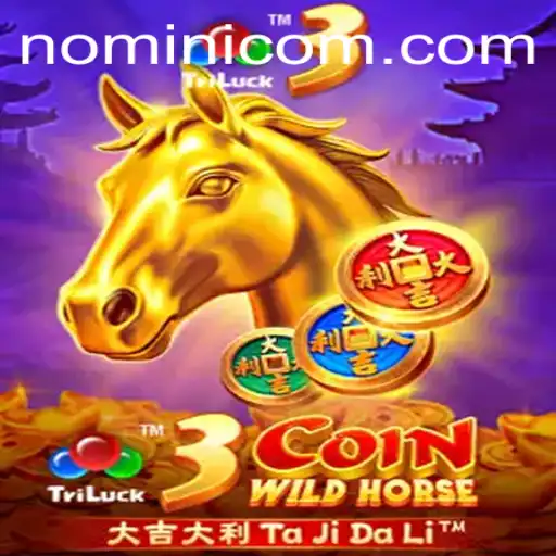 Discover the Thrills of 3CoinWildHorse with Nomini