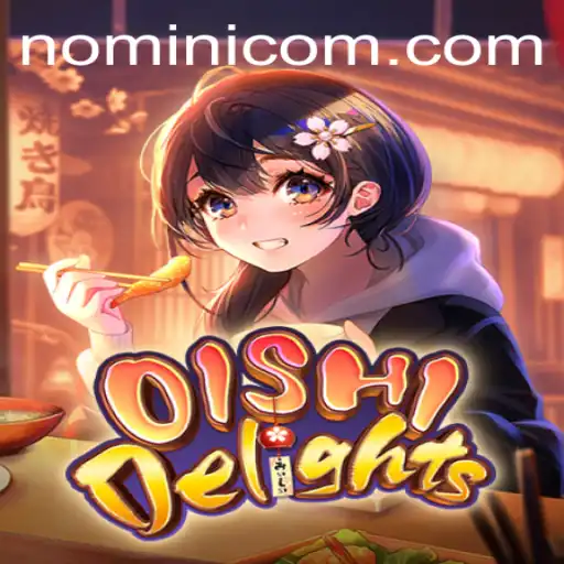 Unveiling OishiDelights: A Tasteful Gaming Experience with Nomini